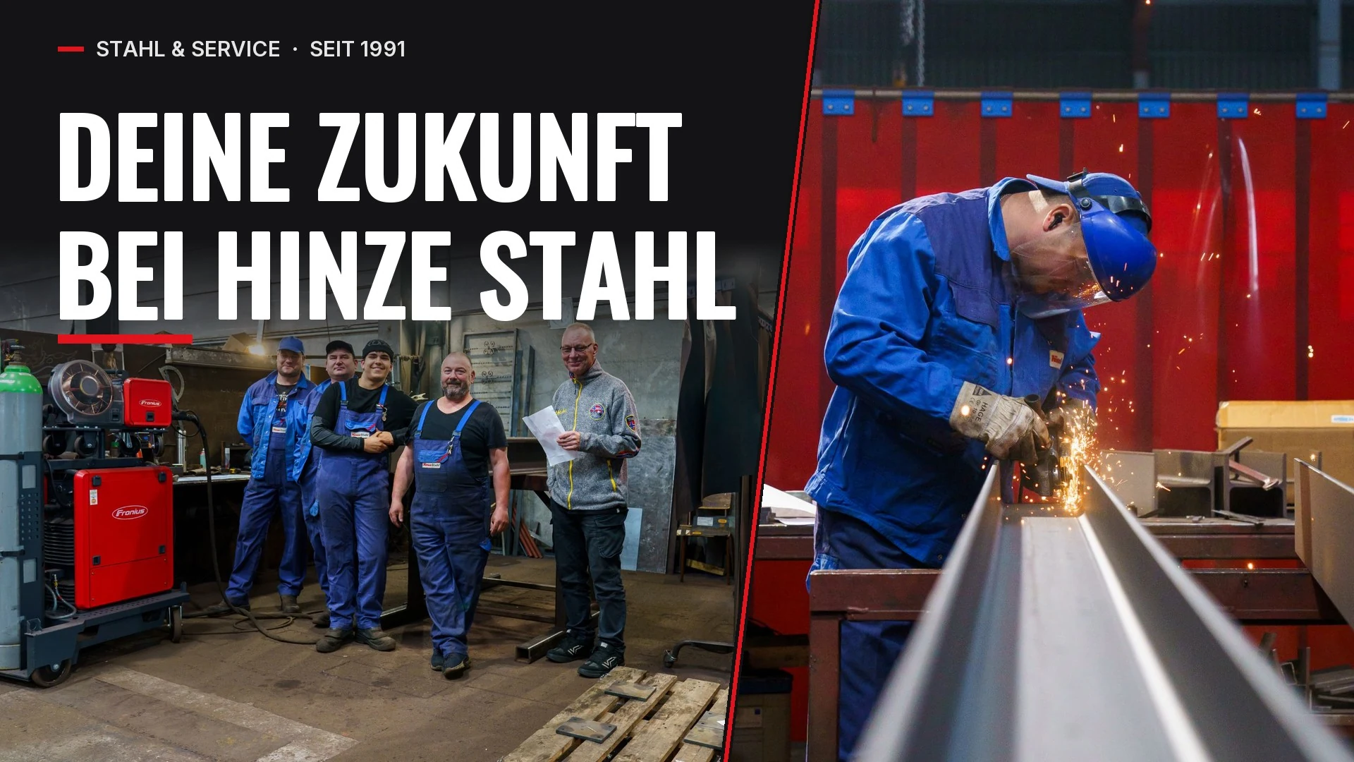 Deine Zukunft bei Hinze Stahl: das Team in der Werkstatt und ein Kollege beim Schleifen eines Stahlträgers